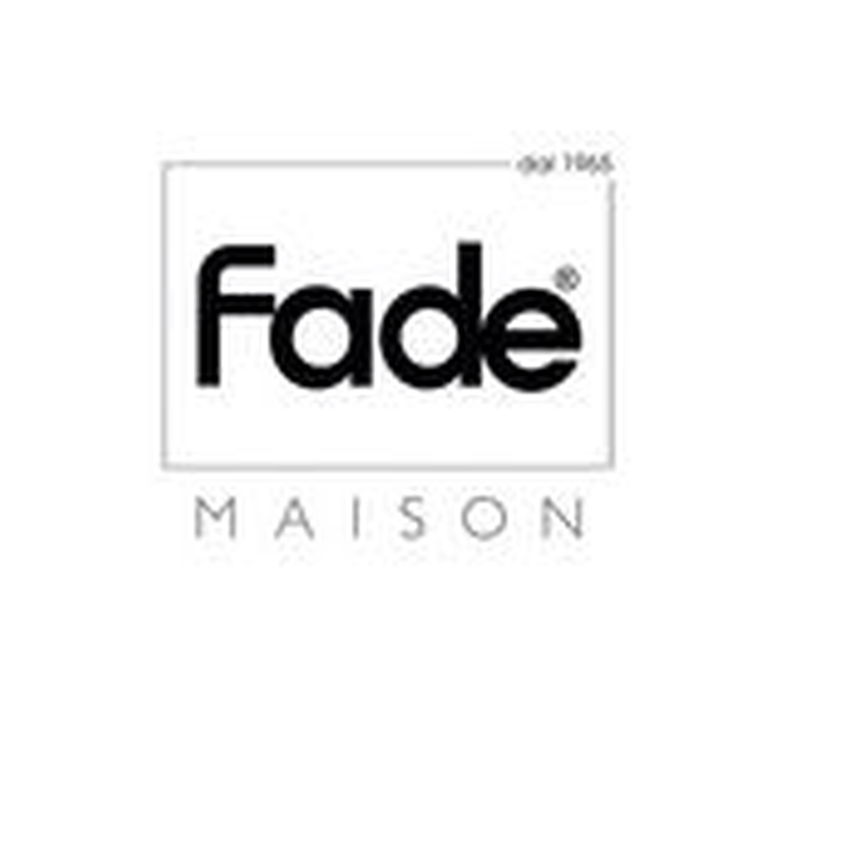 Fade maison